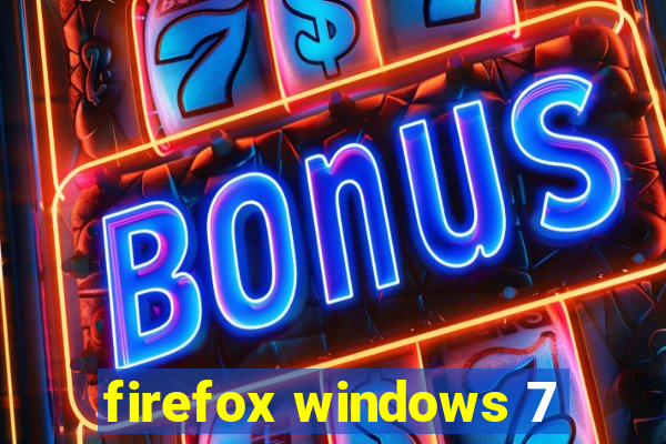 firefox windows 7